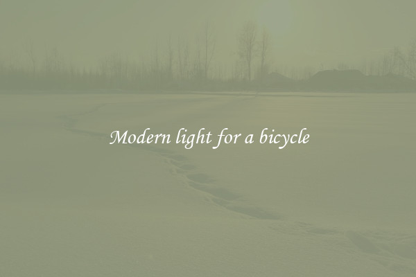 Modern light for a bicycle