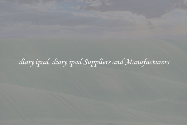 diary ipad, diary ipad Suppliers and Manufacturers