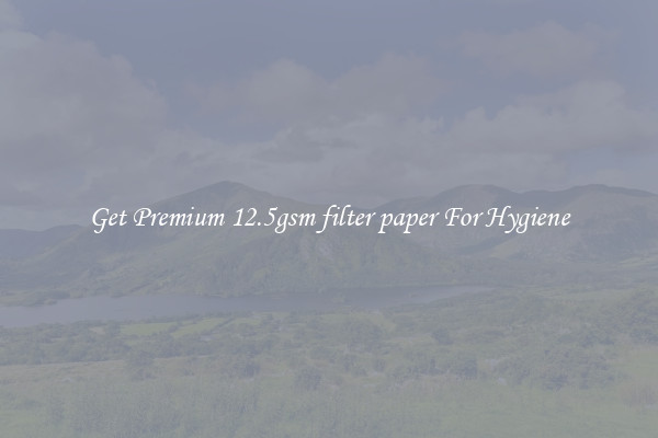 Get Premium 12.5gsm filter paper For Hygiene