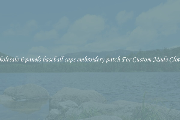 Wholesale 6 panels baseball caps embroidery patch For Custom Made Clothes