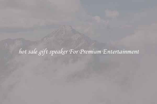 hot sale gift speaker For Premium Entertainment