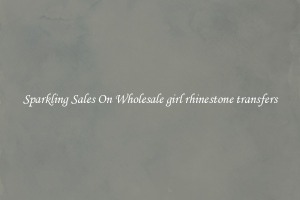 Sparkling Sales On Wholesale girl rhinestone transfers